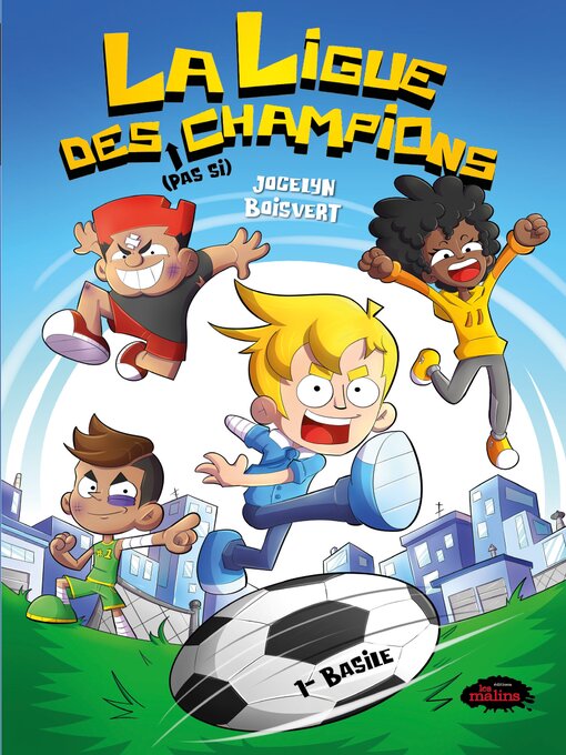 Title details for La ligue des (pas si) champions by Jocelyn Boisvert - Available